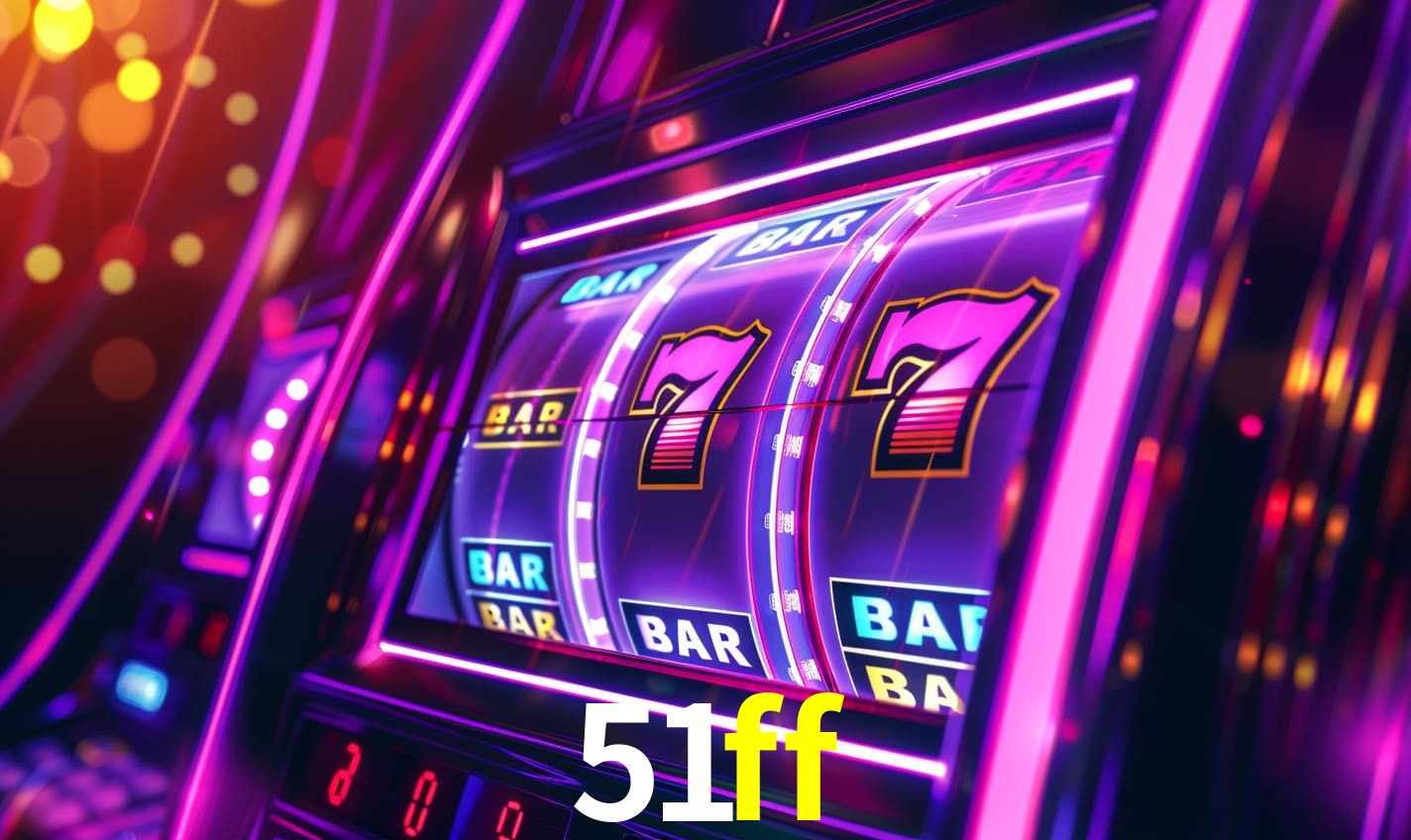 51ff: Seu Cassino Premiado com Pagamentos Rápidos